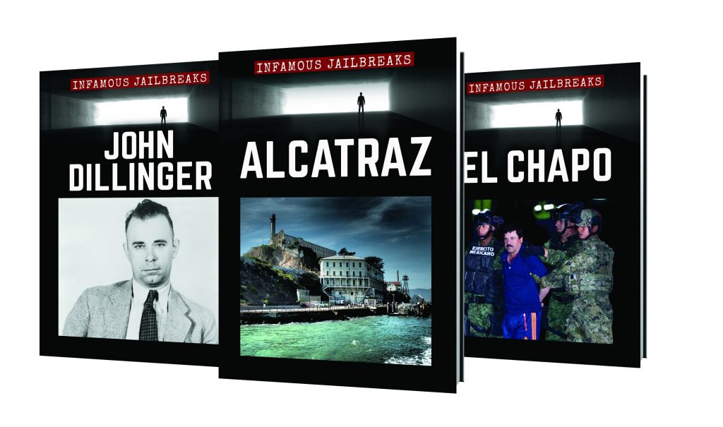 Book covers of Infamous Jailbreaks titles on Alcatraz, John Dillinger, and El Chapo.